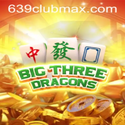 Exploring the Thrills of BigThreeDragons at 639CLUB
