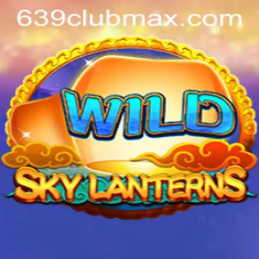 Discovering SkyLanterns: A Journey into Enchanting Skies and Strategic Play with 639CLUB