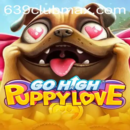 Exploring GoHighPuppyLove: An Engaging Canine Adventure with 639CLUB