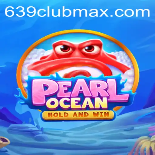 Discover the Thrilling Universe of PearlOcean and Dive into Adventure with 639CLUB