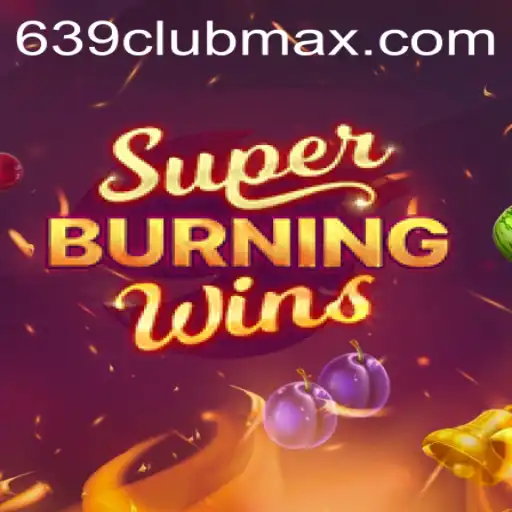 Discover the Exciting World of SuperBurningWins at 639CLUB