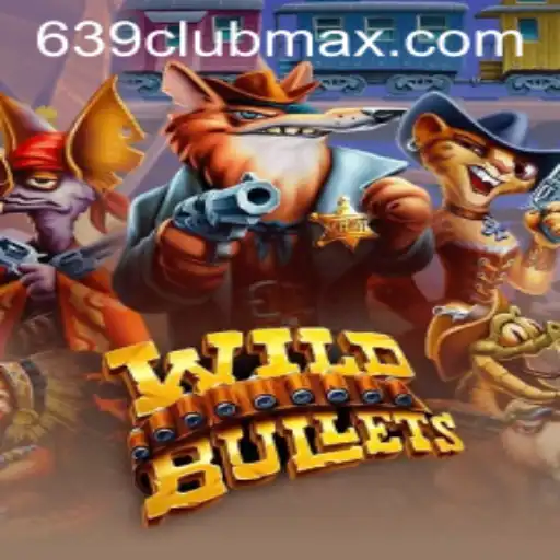 Dive into the Thrilling World of WildBullets with 639CLUB